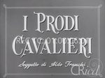 Scheda Documentari - I prodi cavalieri